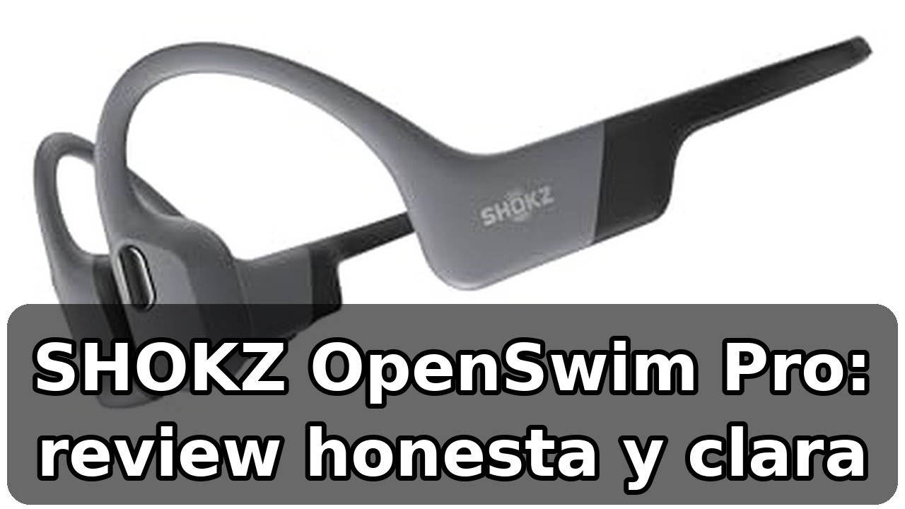 Review completa de SHOKZ OpenSwim Pro: auriculares de oido abierto