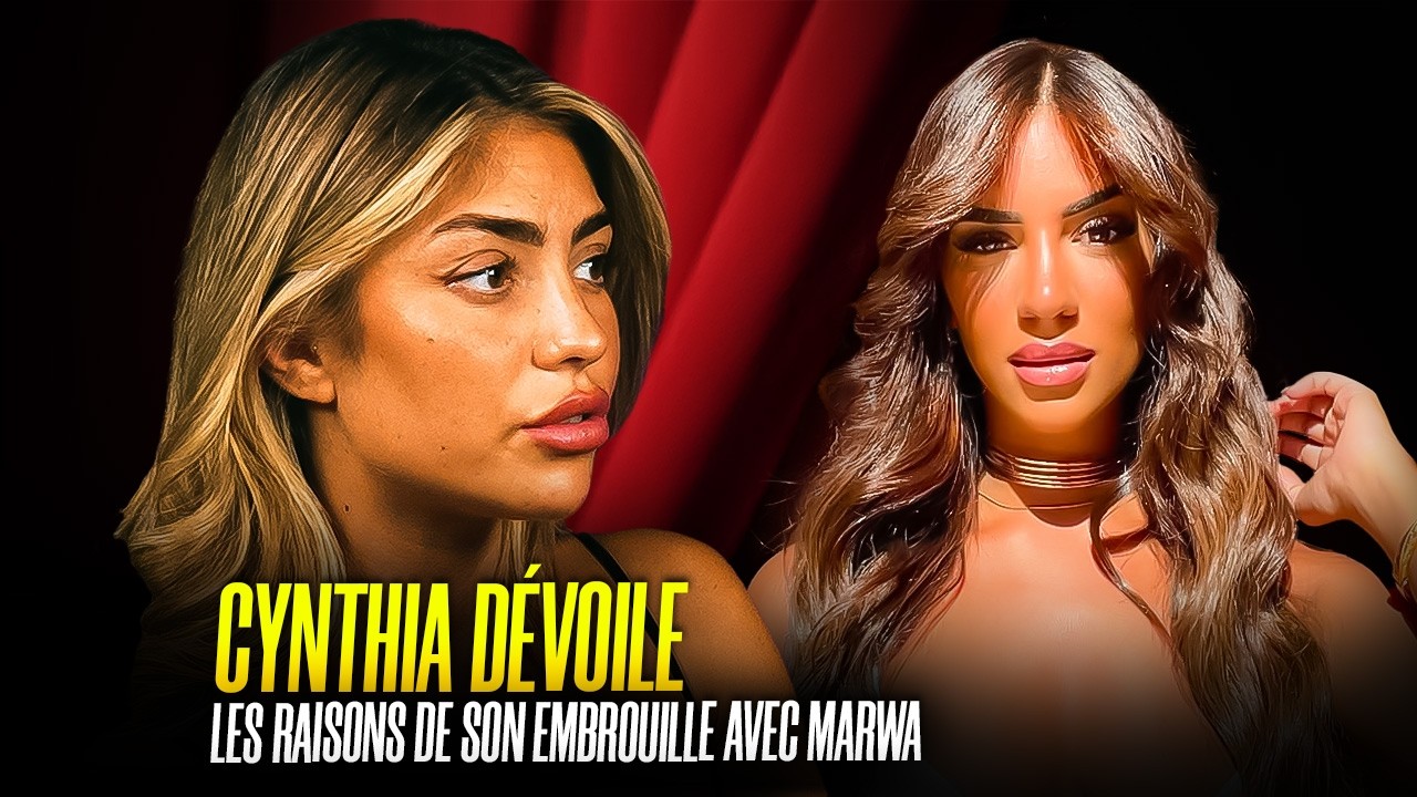Cynthia (La Villa) : elle revient sur son embrouille avec Marwa & sa relation avec Gab - REDIFF