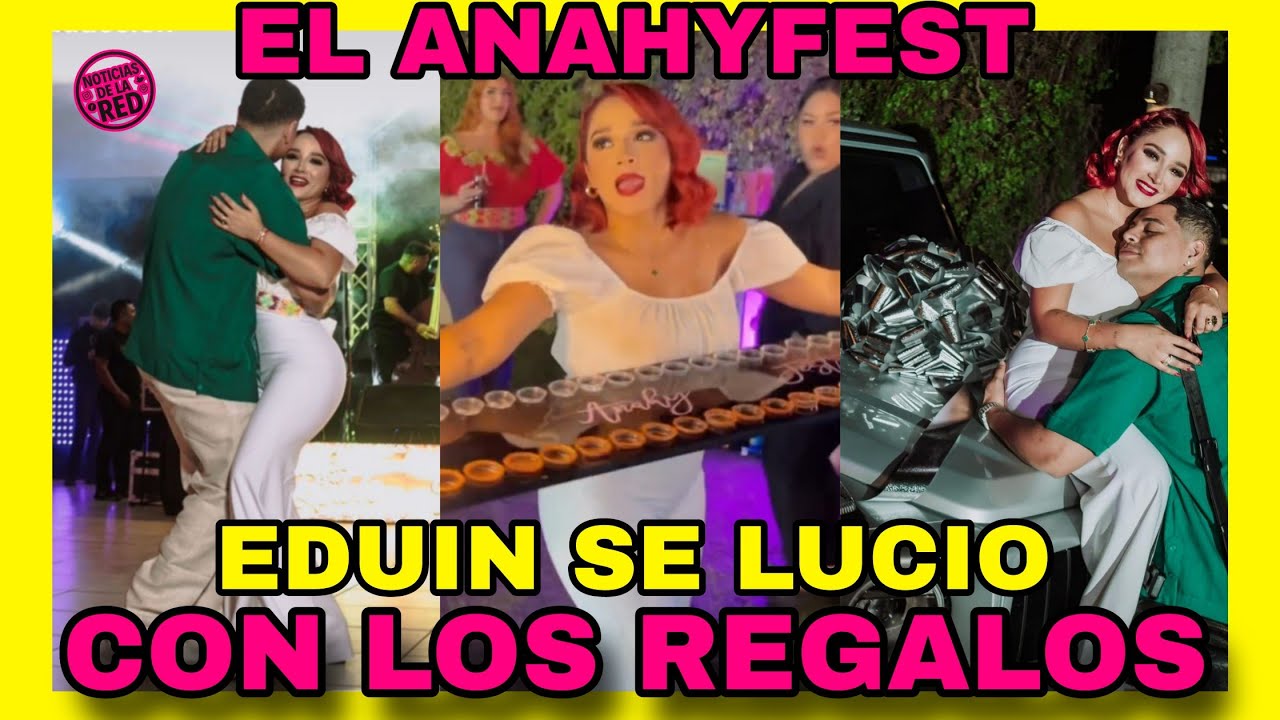 ANAHYFEST SE CELEBRO EN GRANDE, EDUIN CAZ SE LUCIO CON LOS REGALOS. NOTICIAS DE LA RED.