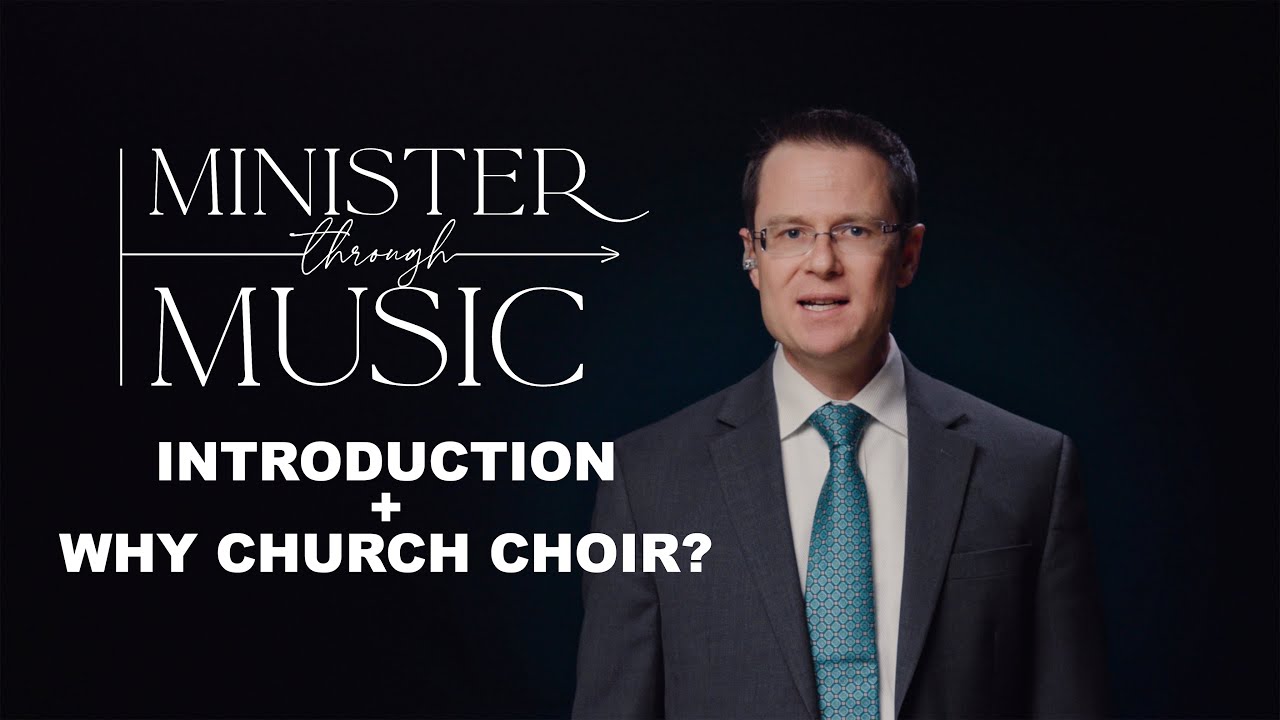 Introduction + Why Church Choir? - Minister Through Music Choir - Episode 1