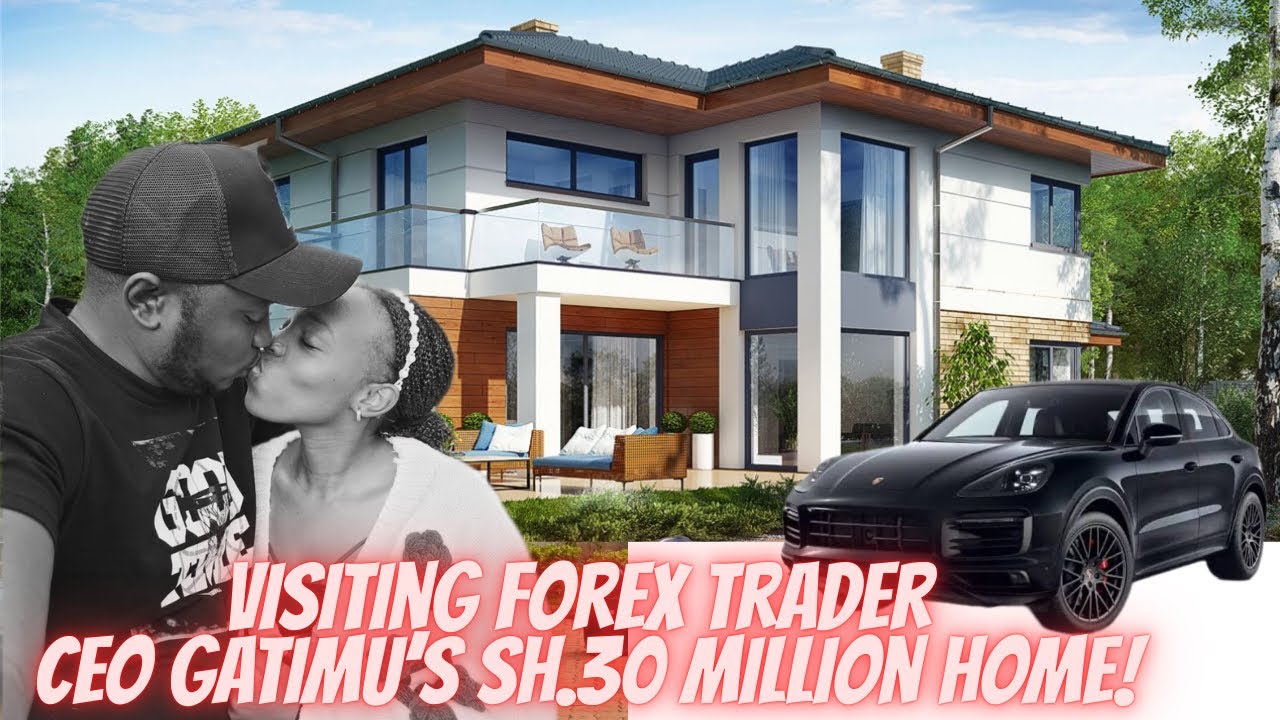 Visiting FOREX TRADER CEO GATIMU’s 30 Million Home + Expensive Cars | Reveals Secrets Of Trading!! 