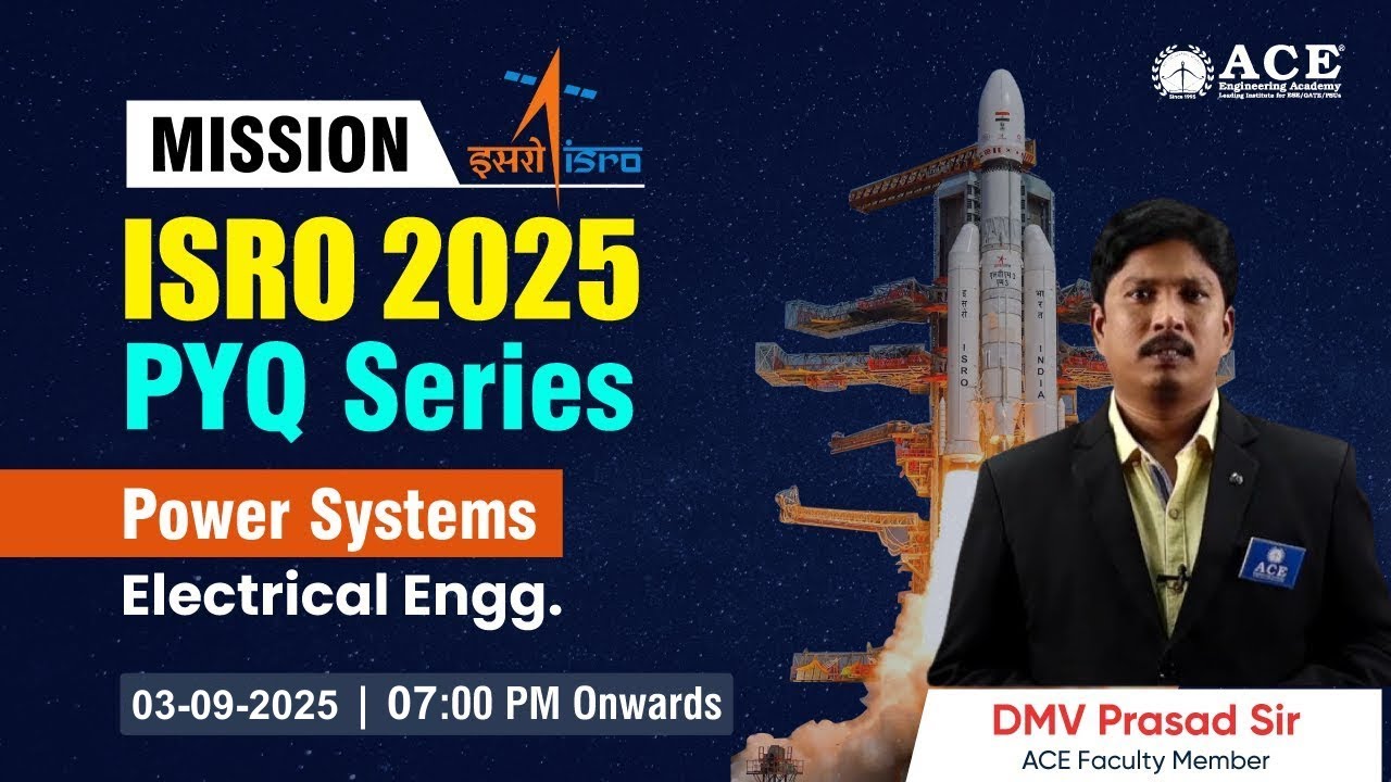 Mission ISRO - 2025: Electrical Engineering | Power Systems by DMV Prasad Sir | ACE Online