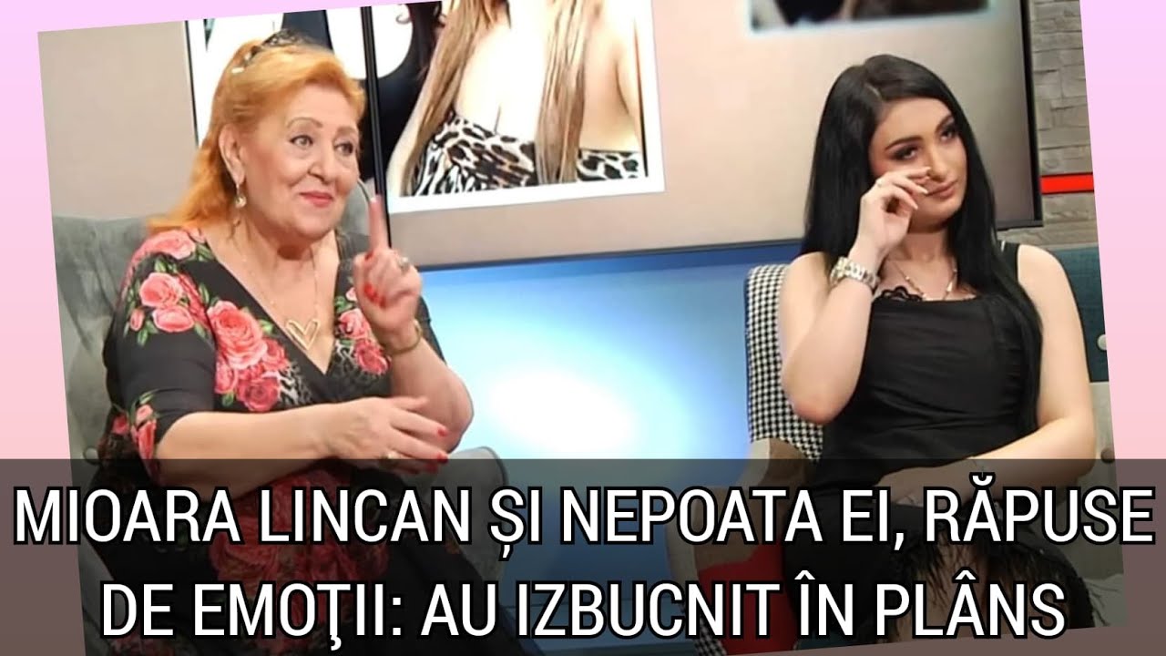 Nepoata Mioarei Lincan, lacrimi pentru bunica ei: ea a fost mama si tata!