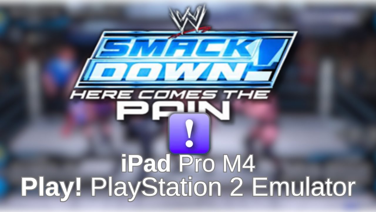 WWE Smackdown: Feel The Pain - iPad Pro M4, OS PS2 Emulator (Play!)