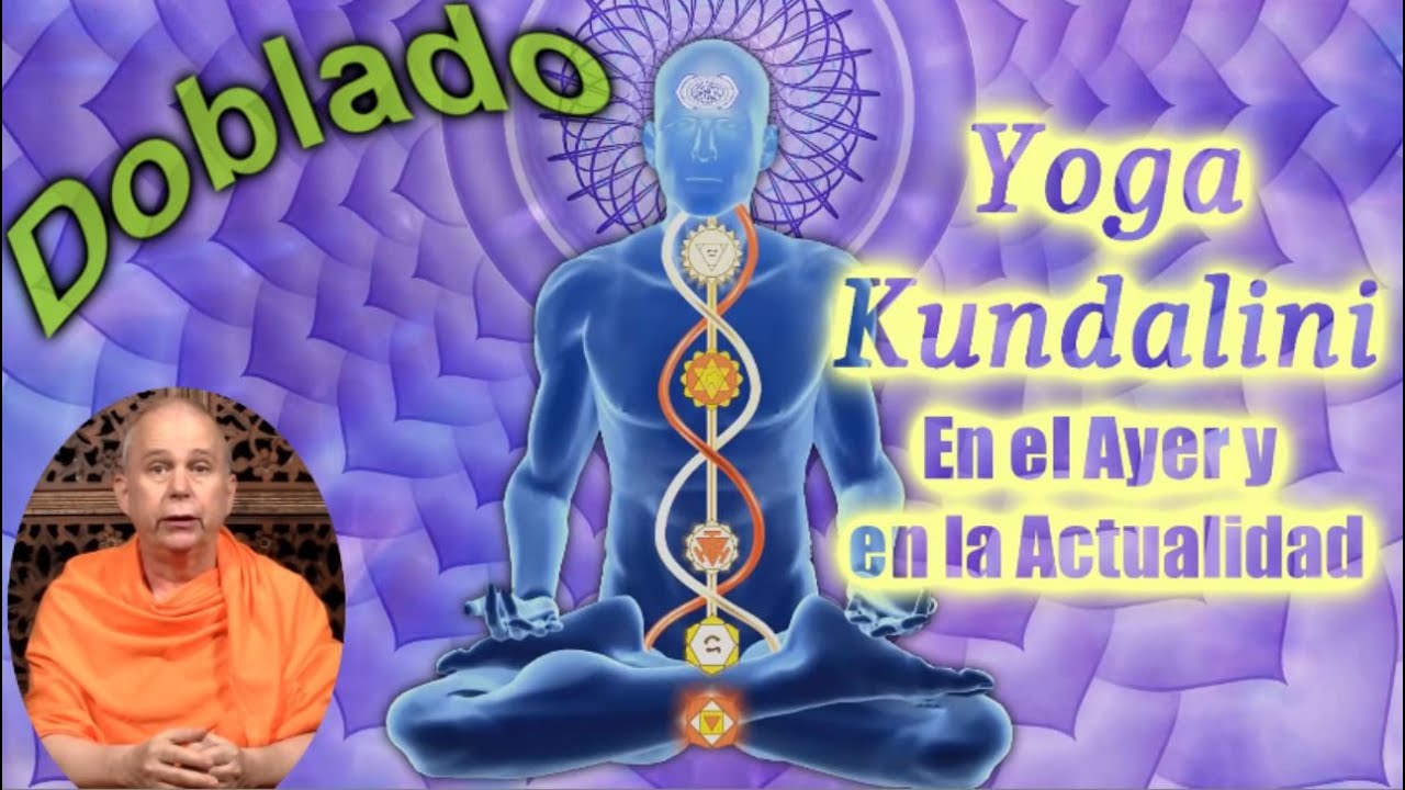 El Yoga Kundalini Como fue Concebido por los Antiguos Yoguis DOBLADO