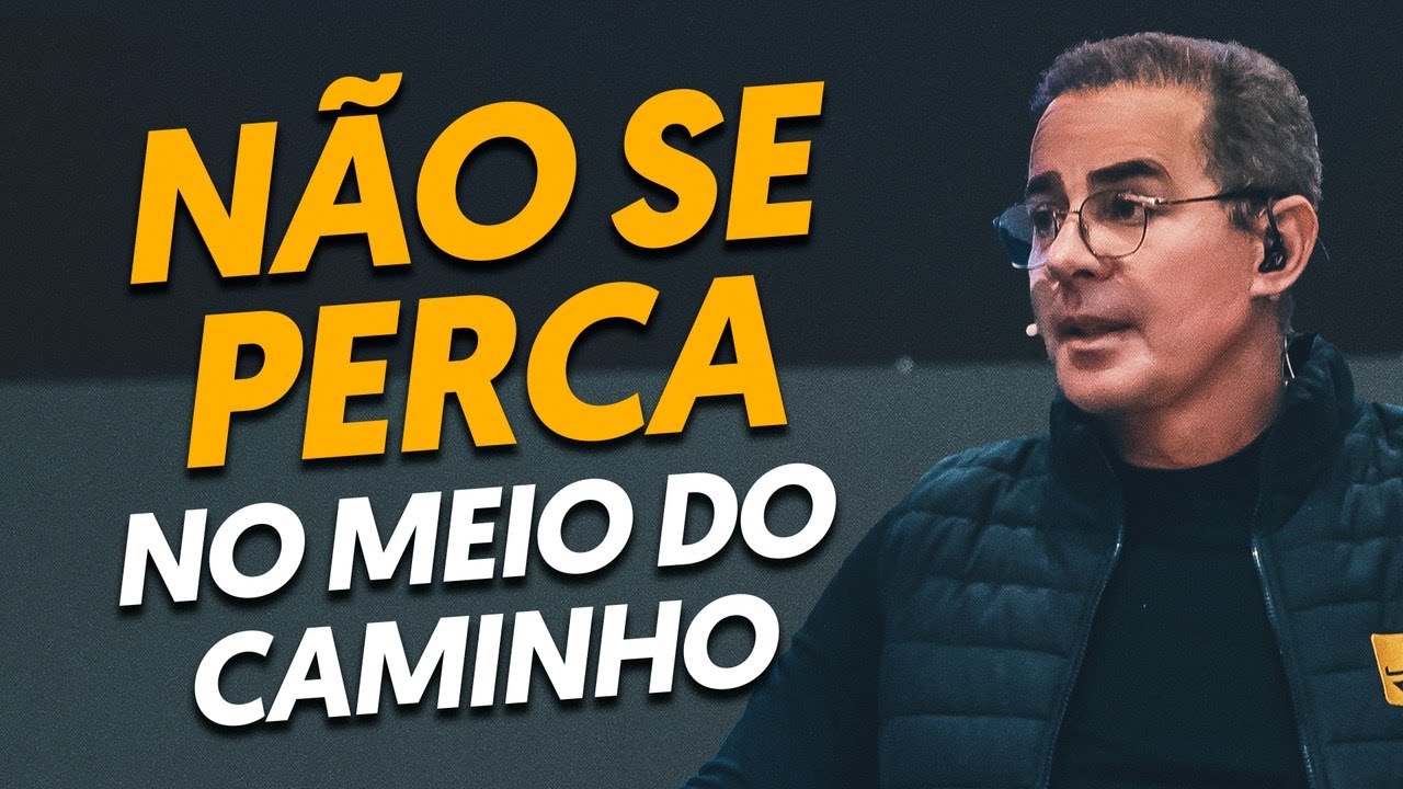 Não se perca no meio do caminho  | Paulo Vieira