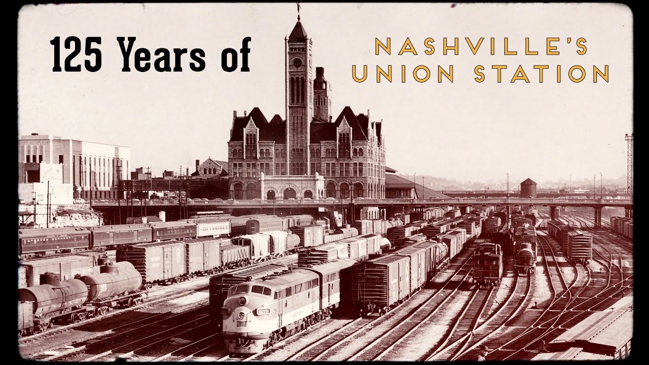 Celebrating 125 Years of Nashville's Union Station
