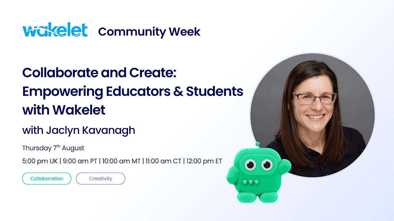Wakelet PD: Collaborate and Create: Empowering Educators and Students with Wakelet