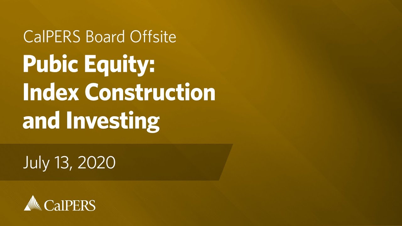 Public Equity: Index Construction and Investing | July 13, 2020