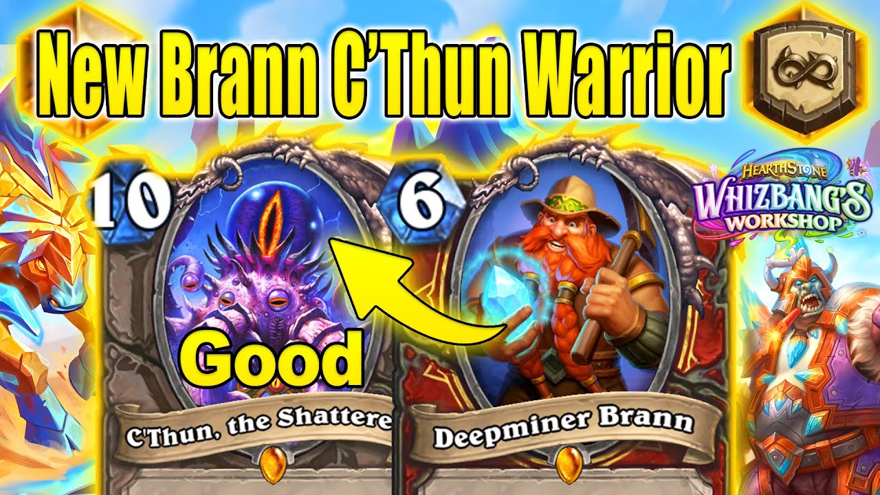 NEW Deepminer Brann C'Thun Warrior Is So COOL To Play All Day At Whizbang's Workshop | Hearthstone