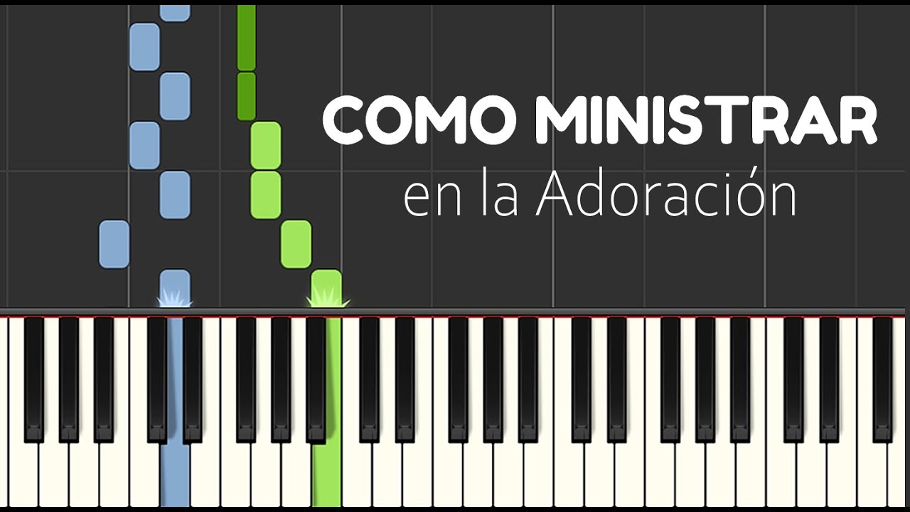COMO MINISTRAR EN EL PIANO - Melodía para Tocar en la Ministración Fácil