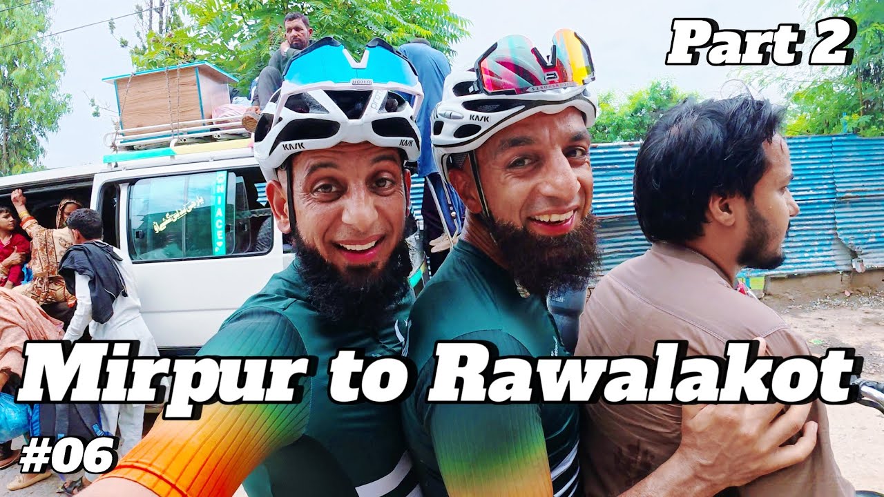Cycling from Mirpur to Rawalakot [ Part 2 ] 