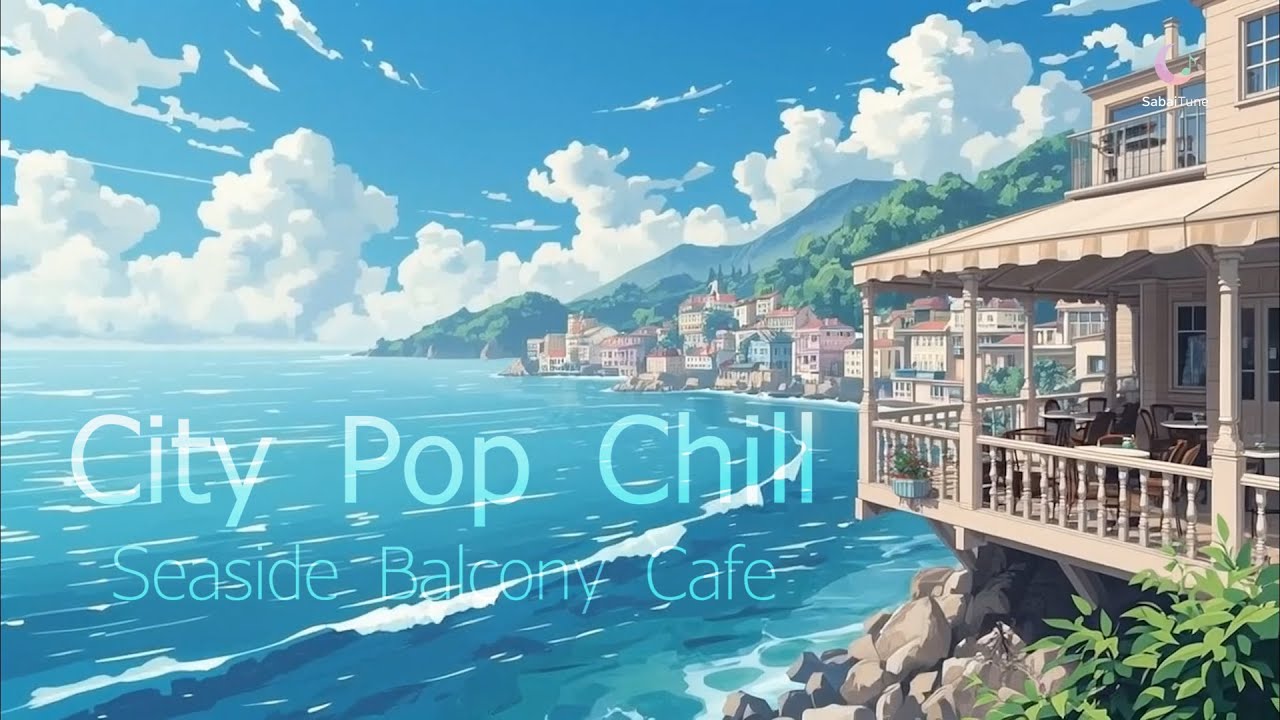 Seaside Balcony Cafe ☀️ City Pop Chill K-Pop Girl Group Mix | 1 Hour