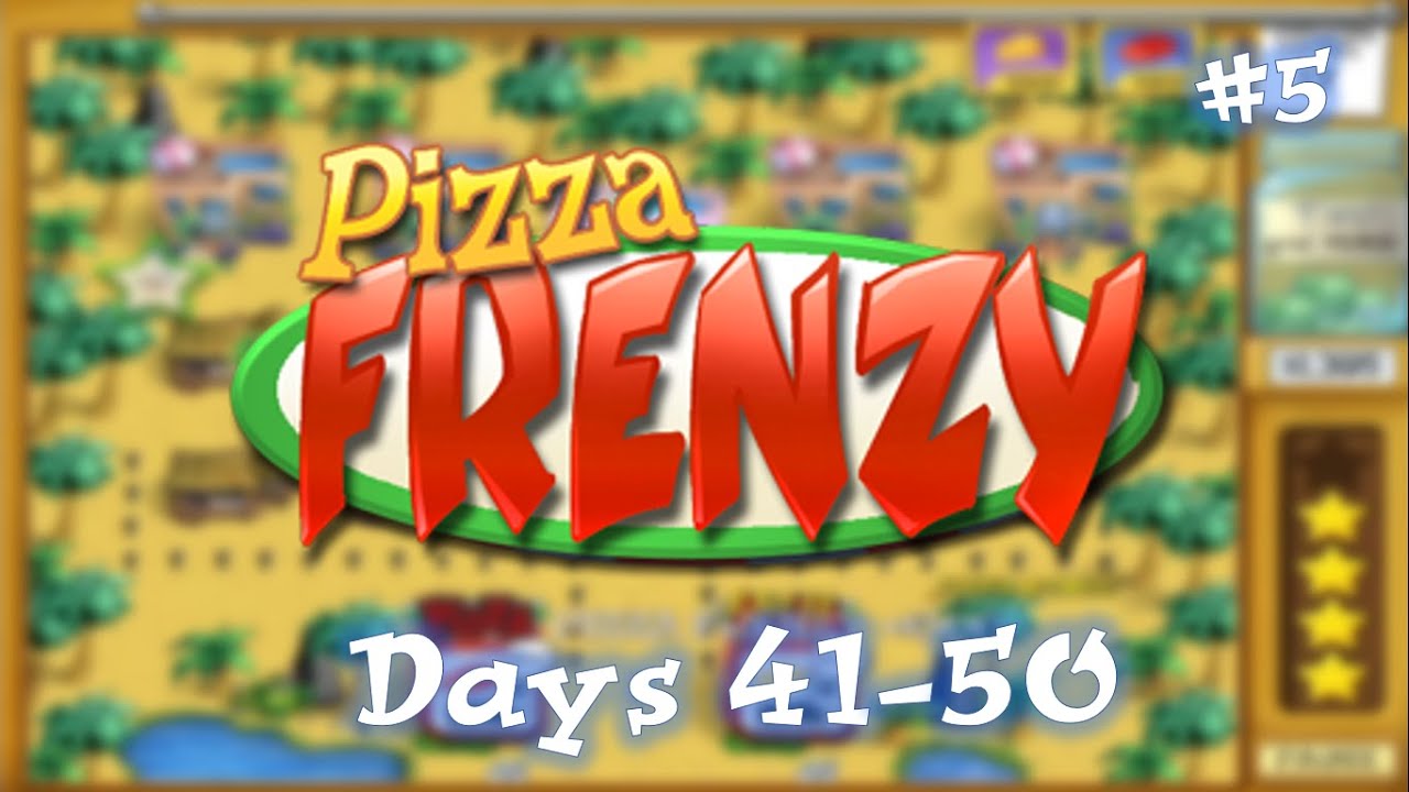 Pizza Frenzy Walkthrough (Part 5: Days 41-50)