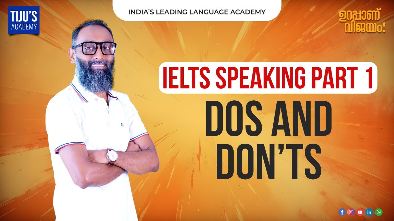 IELTS Speaking Part 1 Do's & Don'ts | Tiju's Academy IELTS