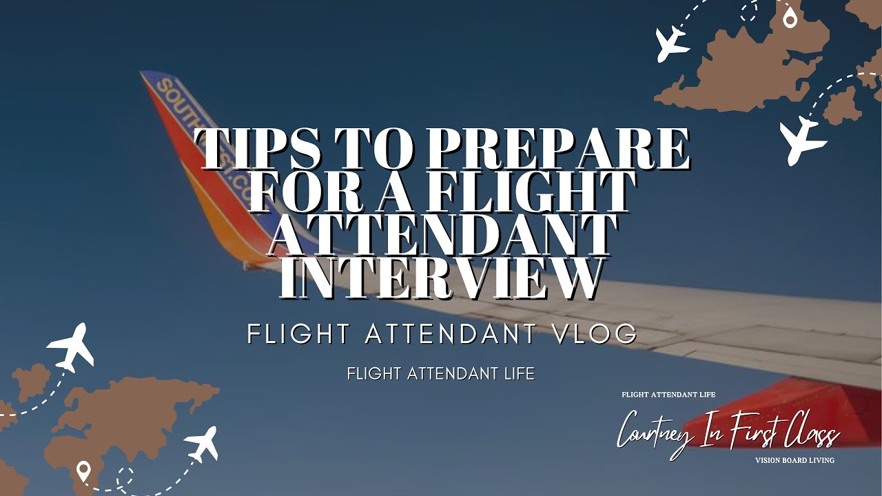How to Prepare for the Southwest Airlines Flight Attendant Video Interview 🎥