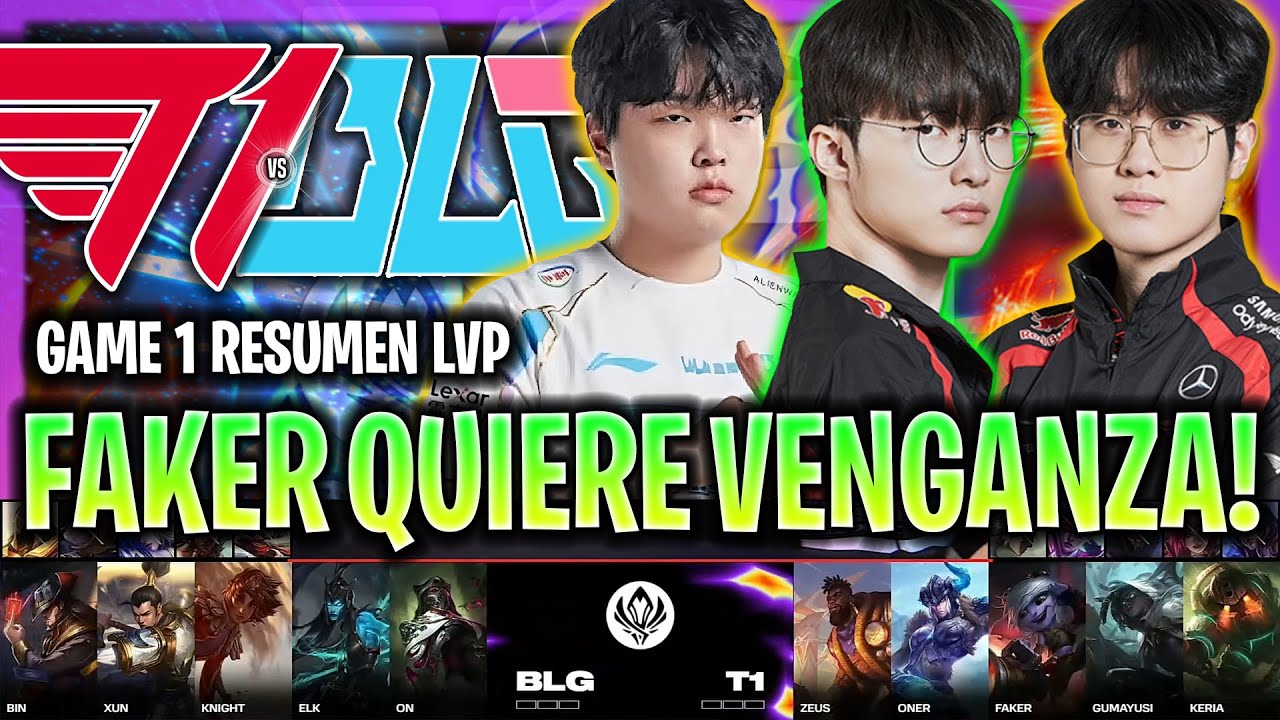 FAKER QUIERE VENGANZA CONTRA LOS TITANES CHINOS! | T1 vs BLG Game 1 RESUMEN MSI 2024 ESPAÑOL LVP