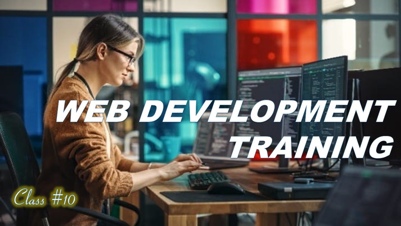 Web Development Training - Class #10