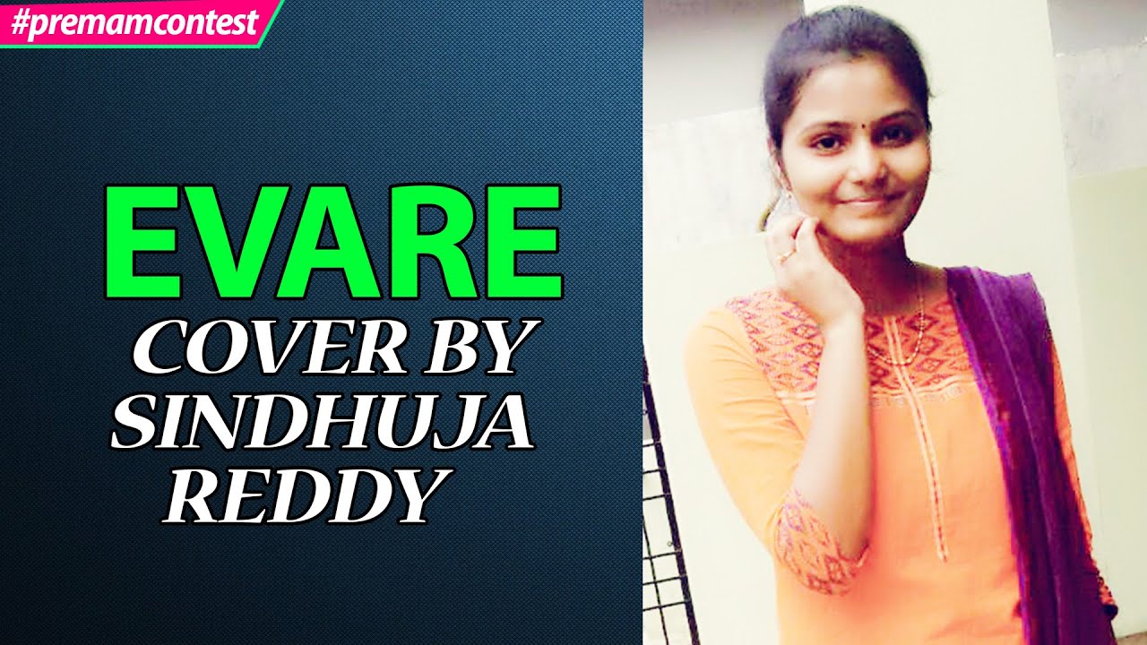 Evare - Female Version Cover By Sindhuja Reddy ♪♪  #premamcontest