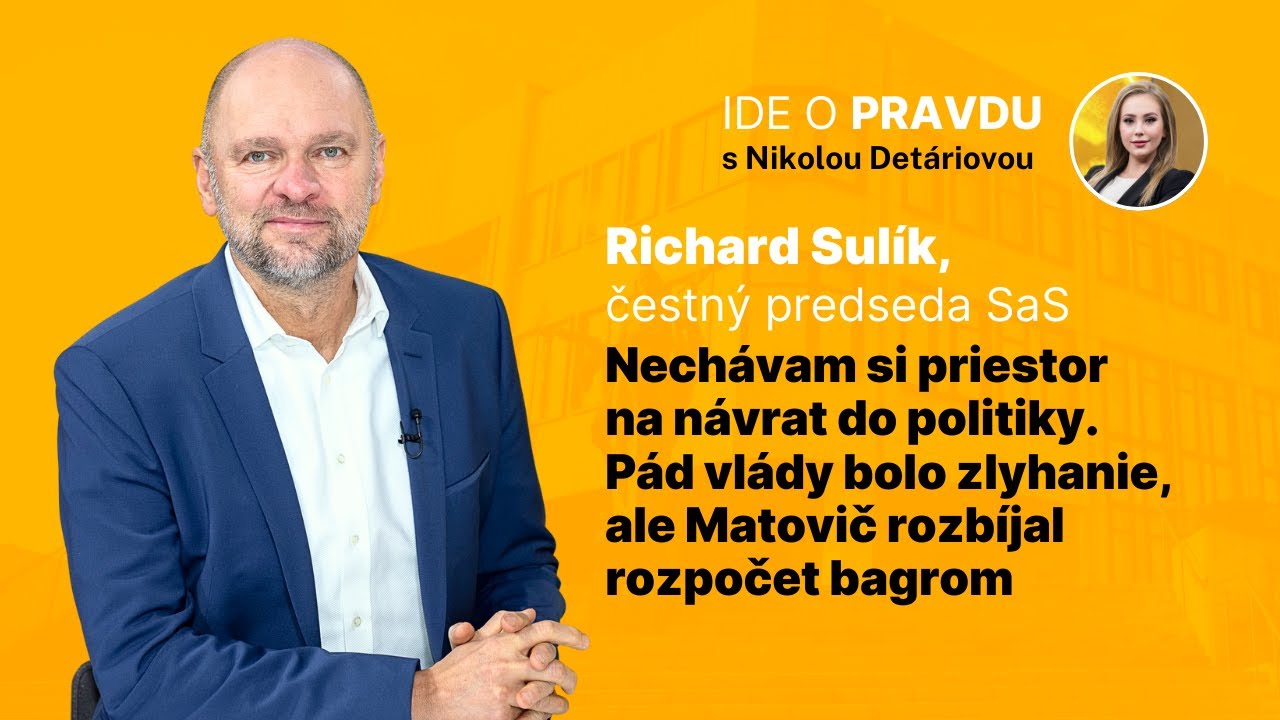 Sul&iacute;k: Nech&aacute;vam si priestor na n&aacute;vrat do politiky, možno aj v SaS. P&aacute;d vl&aacute;dy bolo zlyhanie