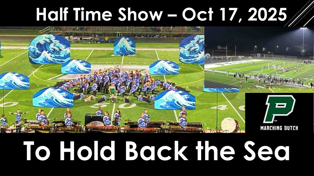 To Hold Back The Sea - Half Time Performance Oct 2025 (Pella Marching Dutch)