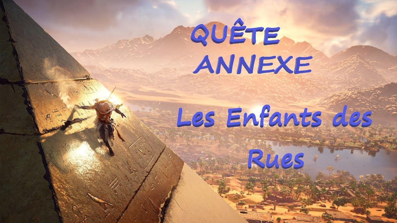 Assassin's Creed Origins : Quête Annexe , Les Enfants des Rues