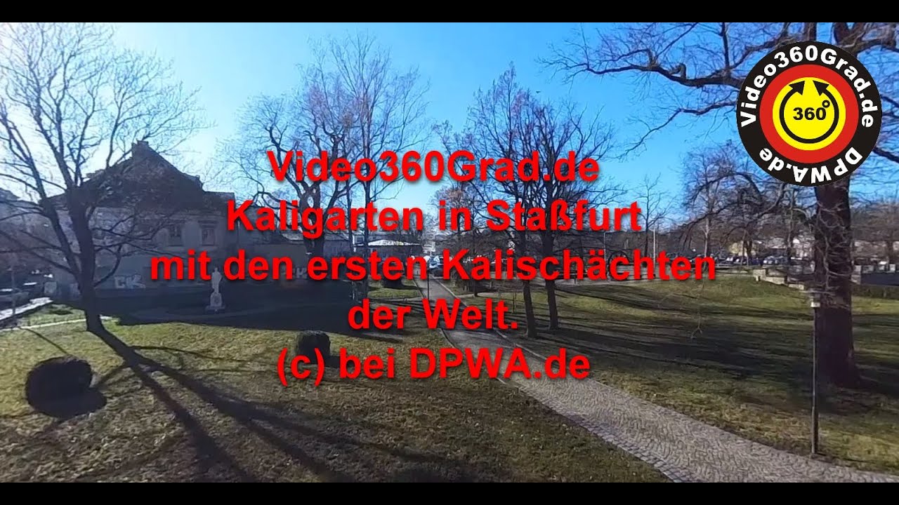 Video360Grad.de - Kaligarten mit Kalisch&auml;chten in Sta&szlig;furt im Salzlandkreis
