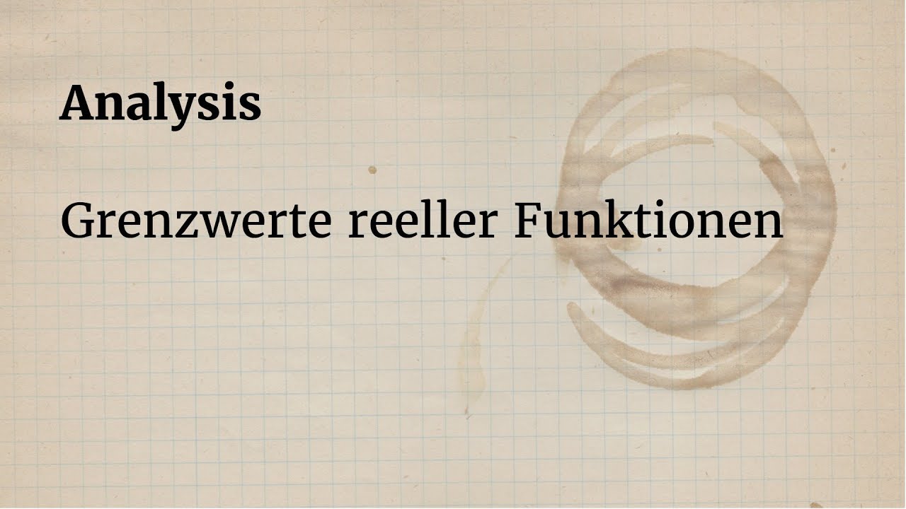Analysis: Grenzwerte reeller Funktionen