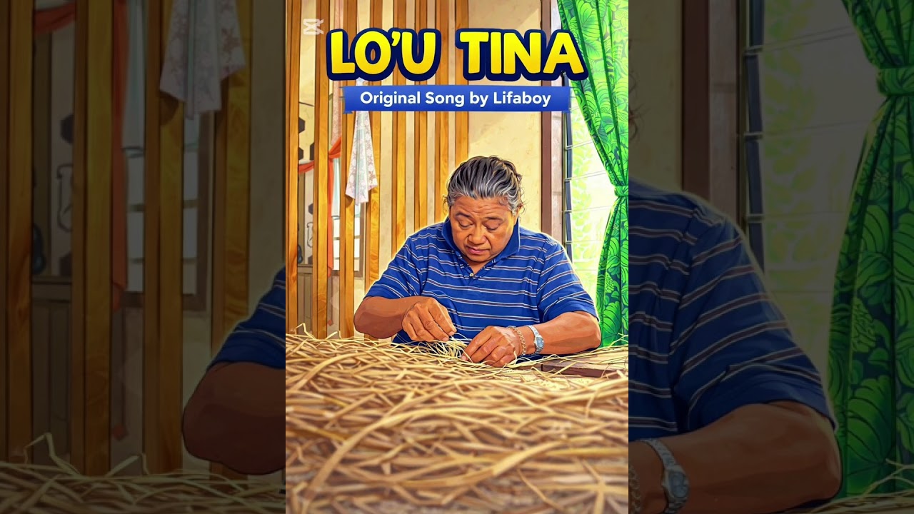 LO&rsquo;U TINA &ndash; Original Song by Lifaboy 