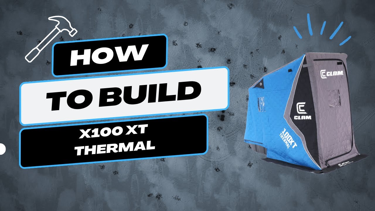 How to Build Your Clam X100 XT Thermal Shelter (Step By Step)