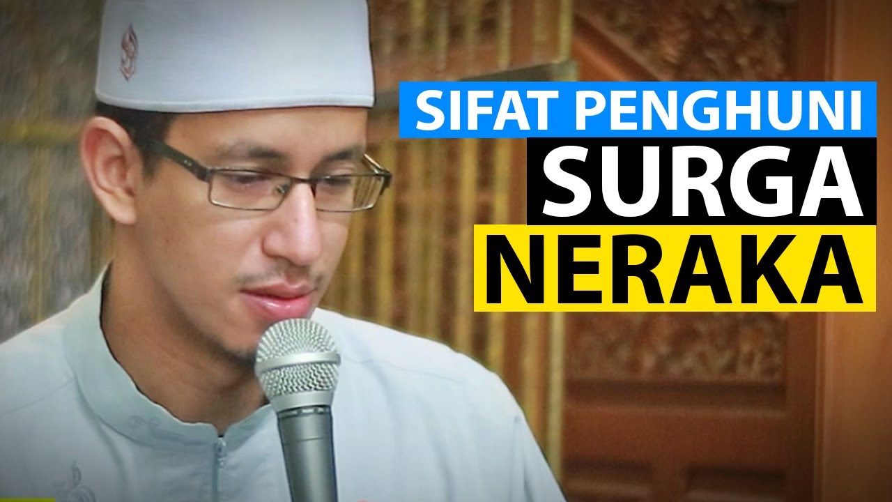 SIFAT PENGHUNI SURGA DAN NERAKA - Habib Muhammad Bin Anies Shahab