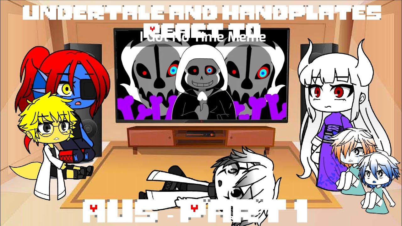 Multiverse 427 Ep 38 || Undertale and Handplates React to AUs - Part 1 || Gacha Club