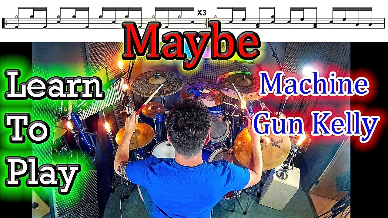 Machine Gun Kelly MAYBE Drum Tutorial Lesson
