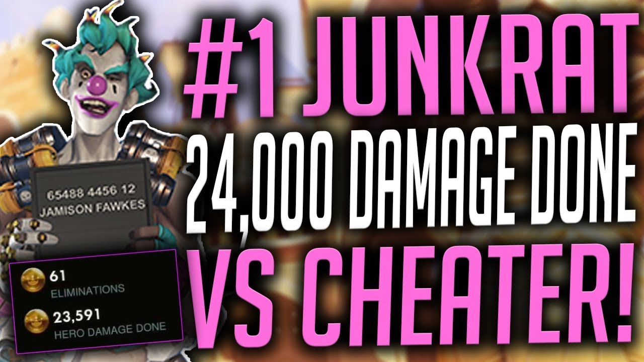 #1 JUNKRAT 24,000 DAMAGE GAME vs CHEATER
