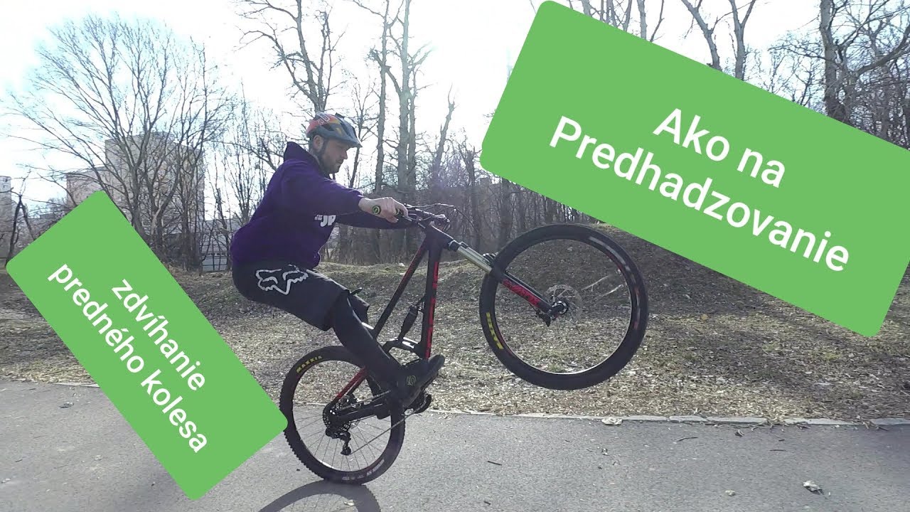 ako na PREDHADZOVANIE ,ako zdvihnúť predné koleso na bicykli   ,  technika MTB , Michal Pokorný