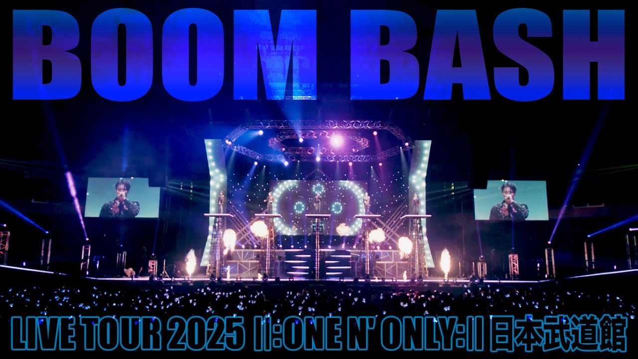 ONE N’ ONLY／ “BOOM BASH” LIVE TOUR 2025 ||:ONE N' ONLY:||＠日本武道館