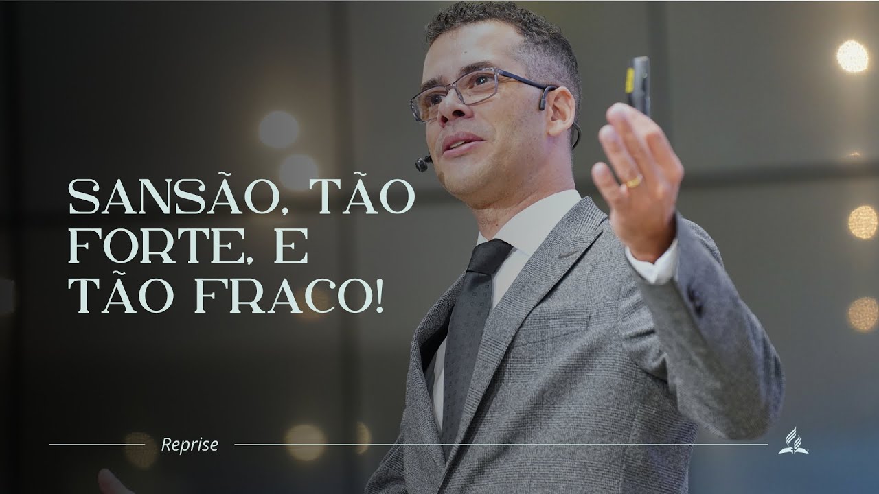 SANS&Atilde;O - T&Atilde;O FORTE, E T&Atilde;O FRACO! | Pr. Denis Versiani - 05.10.25