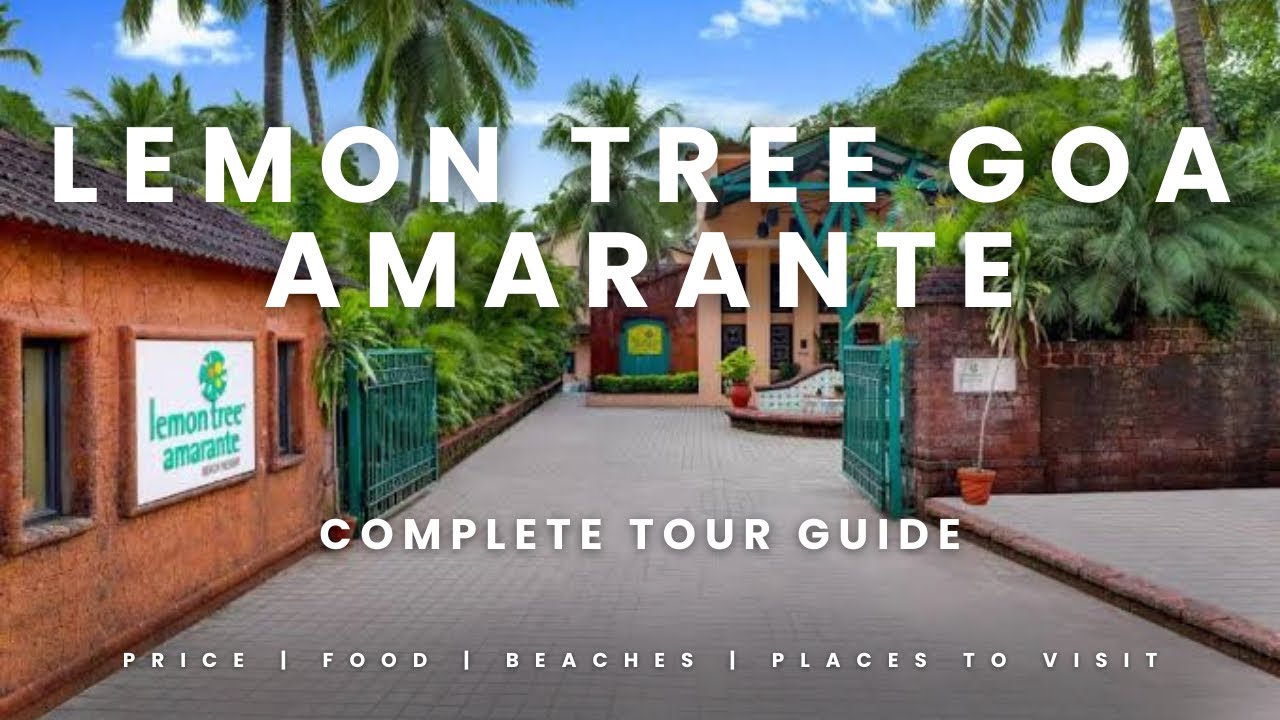 Lemon Tree Amarante Goa Beach Resort Goa | Candolim Beach | Goa beach hotel and resort
