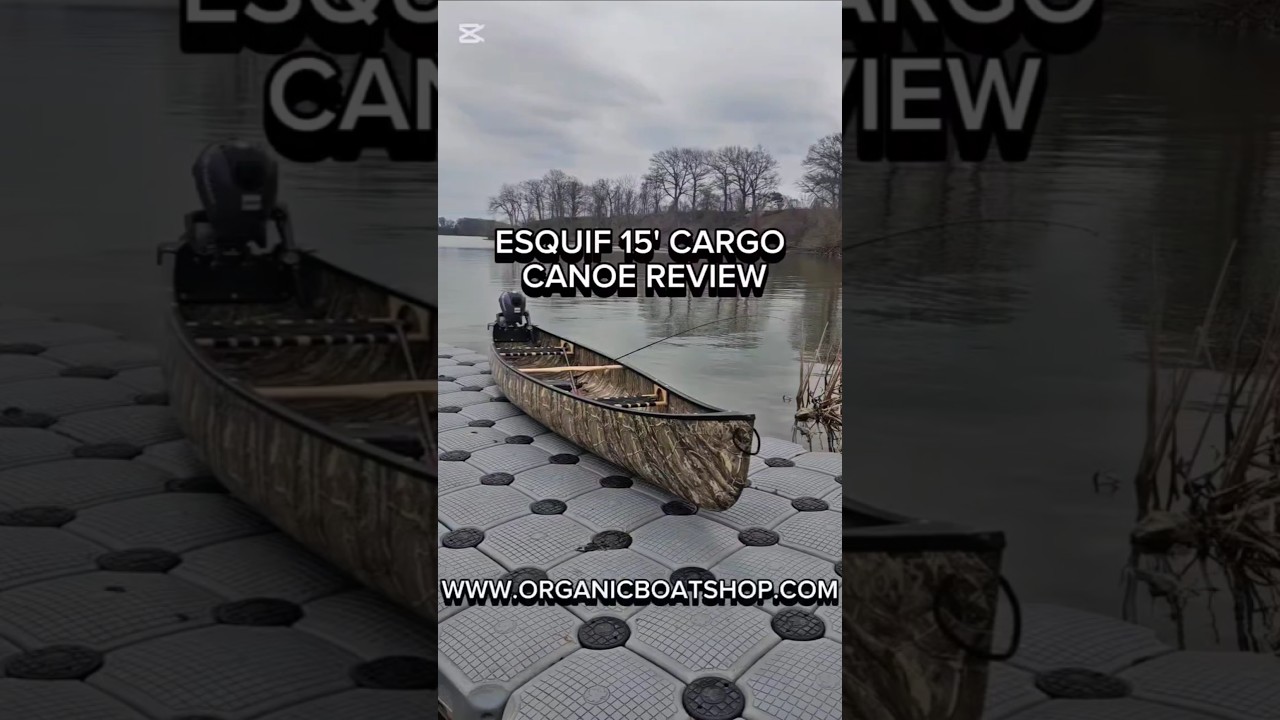 Esquif 15' Cargo Canoe REVIEW #canoe #fishing #hunting