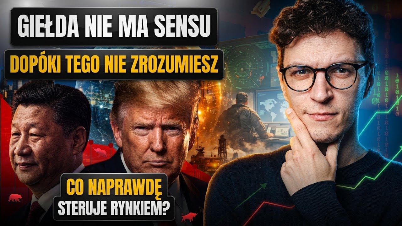 Giełda odklejona od fundament&oacute;w? Co lub kto steruje rynkami? Jak na tym zarobić?