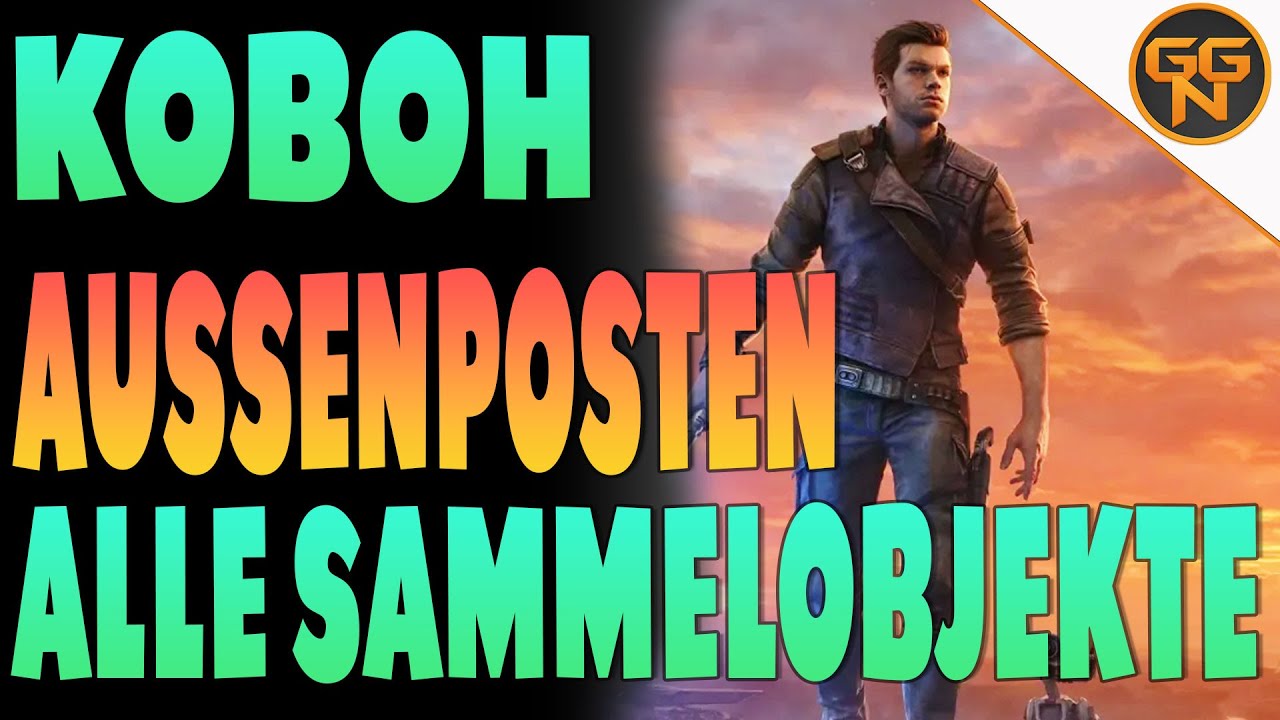 Star Wars Jedi Survivor - Koboh - Au&szlig;enposten - Alle Sammelobjekte - All Collectibles