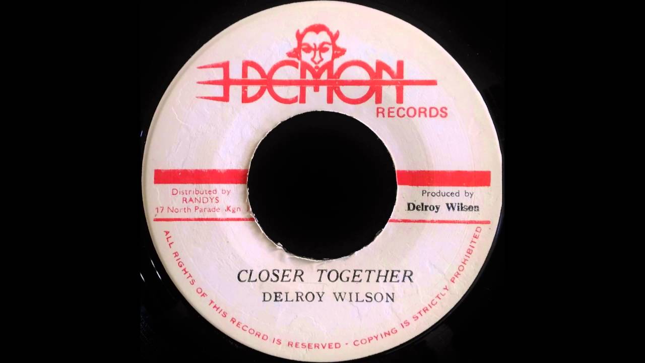 DELROY WILSON - Closer Together [1973]