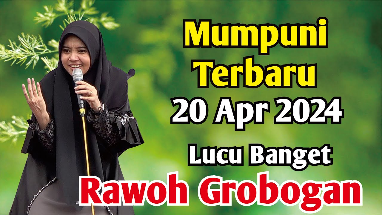 Mumpuni TERBARU 20 Apr 2024 | Ceramah Ngapak Lucu Ustadzah Mumpuni Handayayekti  Terbaru GROBGAN