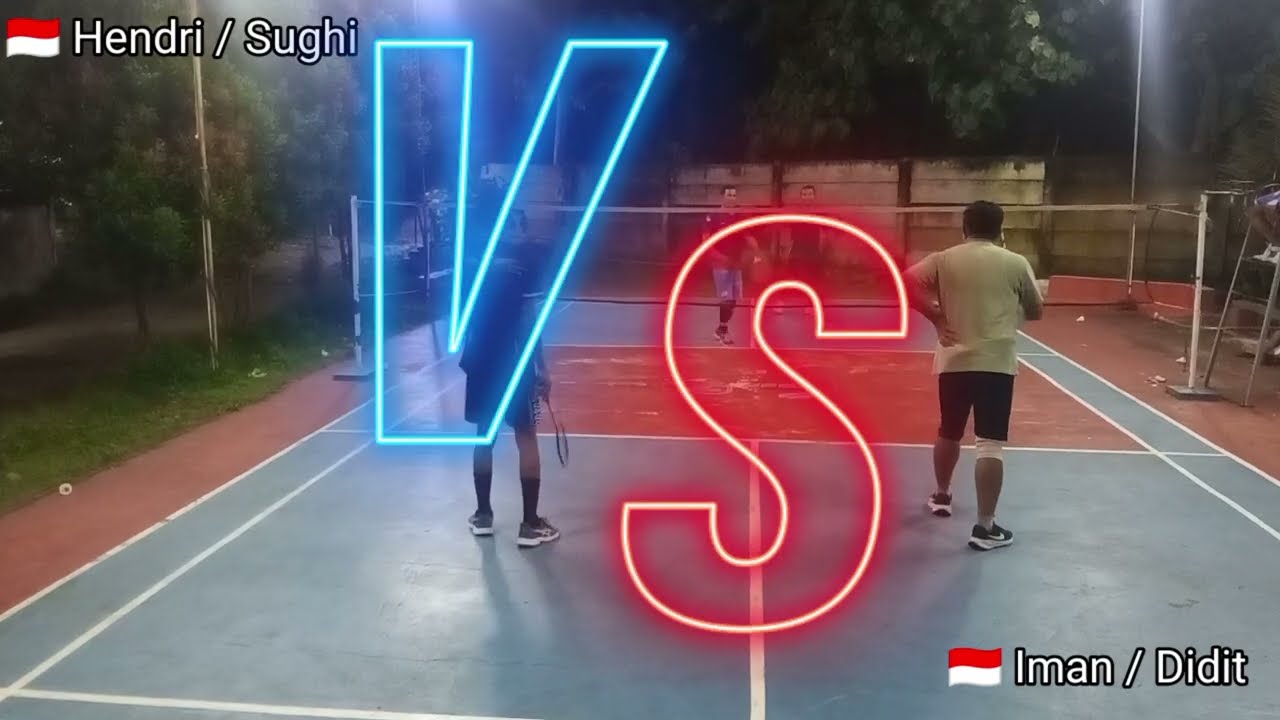 Hendri / Sughi Vs Iman / Didit