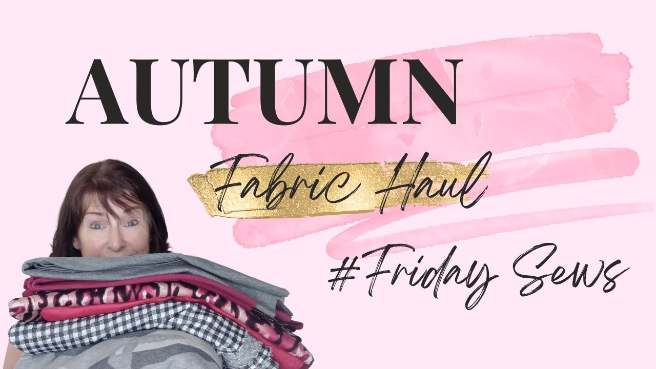 Autumn Fabric Haul! (Pound Fabrics) #fridaysews #Friday sews