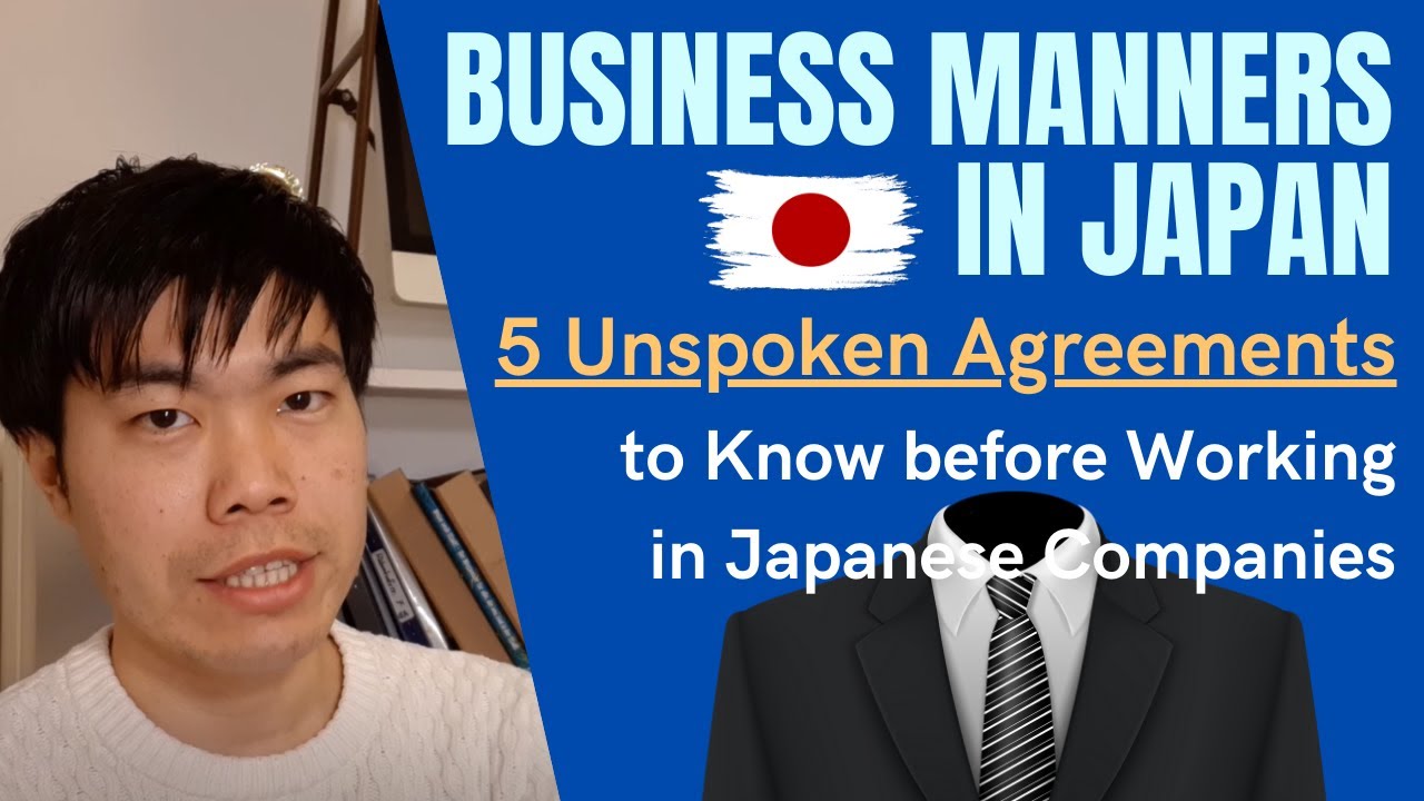 Business Manner & Etiquette - 5 Unspoken Agreements in Japanese Company