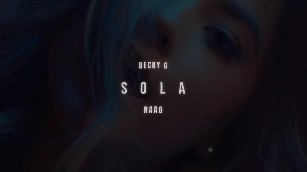 sola - becky g ( slowed + reverb )
