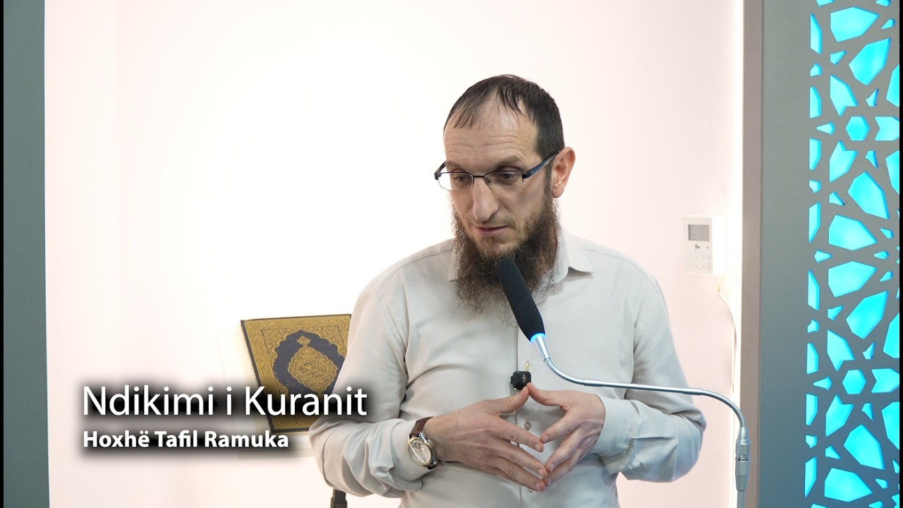 Ndikimi i Kuranit - Hoxhë Tafil Ramuka