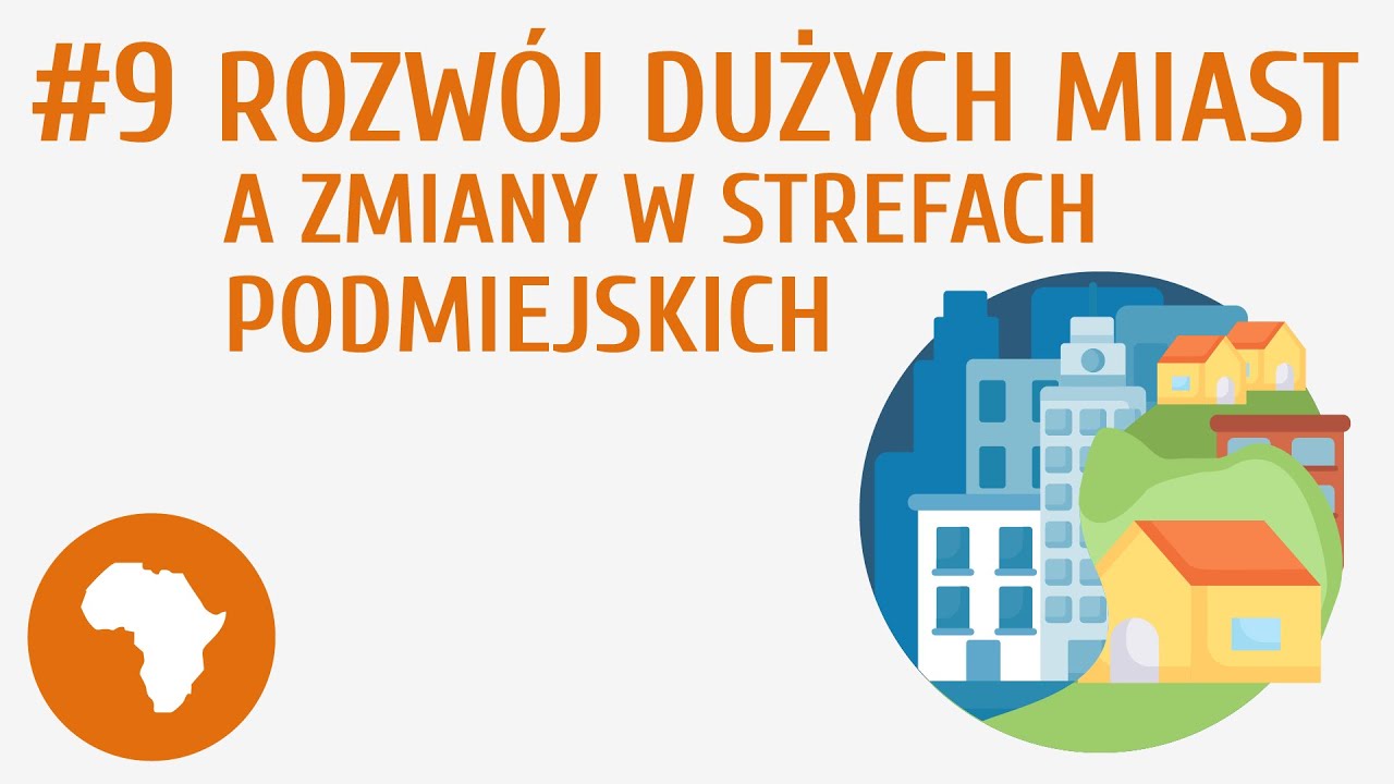 Rozwój dużych miast a zmiany w strefach podmiejskich #9 [ Społeczeństwo Polski ]