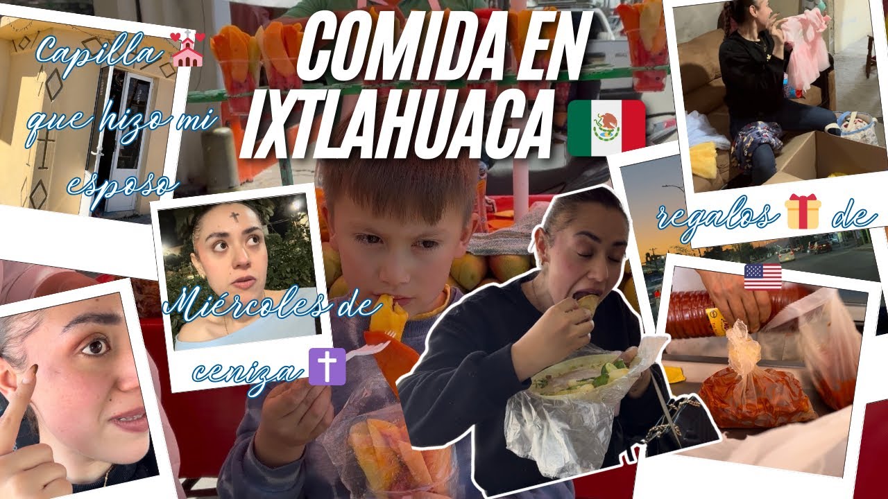 MI ESPOSO TIENE 💵 Y GRANDES TERRENOS//MI BB NO TOMÓ ✝️// COMIDA EN IXTLAHUACA 🇲🇽…..
